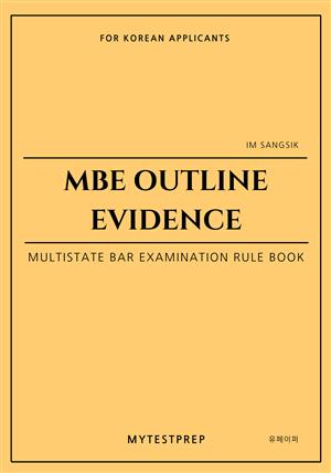 MBE OUTLINE EVIDENCE