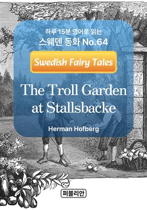 The Troll Garden at Stallsbacke